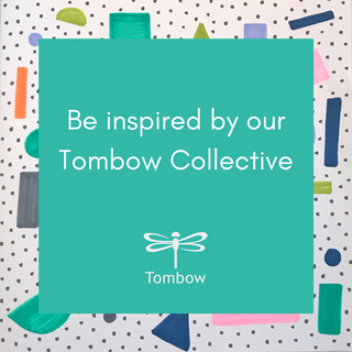 Be inspired by our Tombow Collective